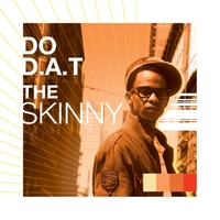 Do D.A.T : The Skinny Ep