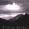 JEFF DODD: Falling Awake