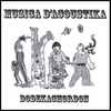 DODEKACHORDON: Musica D'acoustiKa