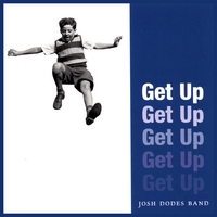 JOSH DODES BAND: Get Up