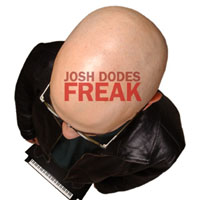 Josh Dodes : Freak