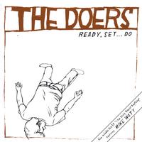 THE DOERS: Ready Set...Do/I Can Enjoy Almost Anything