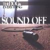 THE DOG AND EVERYTHING: Sound Off