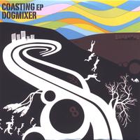 dogmixer : coasting E.P