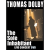 THOMAS DOLBY: The Sole Inhabitant DVD