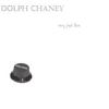 DOLPH CHANEY: Very Just Fine: Volume 1