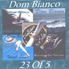 DOM BIANCO: 23 Of 5