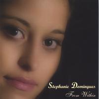 Stephanie Domingues : From Within