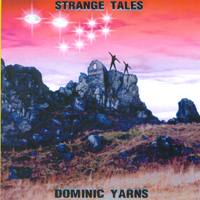 Dominic Yarns : Strange Tales