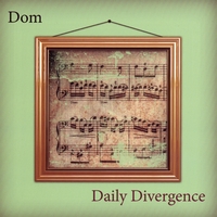 Dom : Daily Divergence