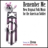 DOM: Remember Me - New, Original Folk Music For The American Soldier
