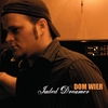 DOM WIER: Jaded Dreamer