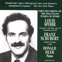 DONALD ISLER: Pianist Donald Isler Plays Music Of Schubert and Spohr