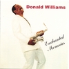 DONALD WILLIAMS: Enchanted Memories