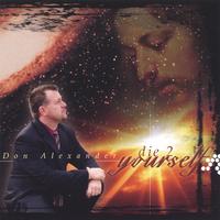 DON ALEXANDER: die2yourself