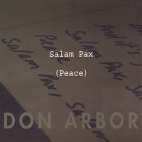 DON ARBOR: Salam Pax (Peace)