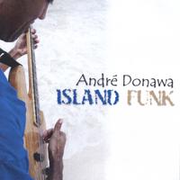 Andre' Donawa : Island Funk