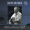 DON BURKE: Late on a Summer Night