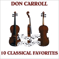 Don Carroll : 10 Classical Favorites