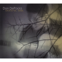 DON DEPAOLA: Grateful Soul