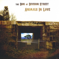 The Don of Division Street : Animals In Love