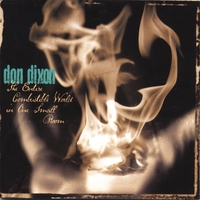 DON DIXON: The Entire Combustible World in One Small Room