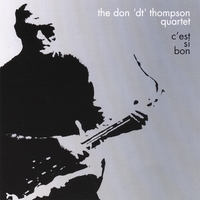 Don 'DT' Thompson : C'Est Si Bon