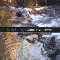 DON LANGE: Same River Twice