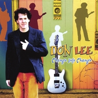 Don Lee : Change Into Change