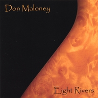 Don Maloney : Eight Rivers