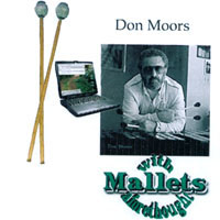 DON MOORS: With Mallets Aforethought