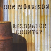 Don Morrison : Resonator Country
