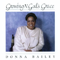 Donna Bailey : Growing- N - God's Grace