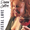 DONNA COLTON: Fatal Love