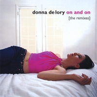 Donna De Lory : On And On (The Remixes)