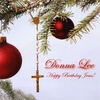 DONNA LEE: Happy Birthday Jesus-A Christmas Album