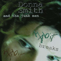 Donna Smith And The Junkmen : Habit Breaks Habit