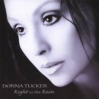 DONNA TUCKER: Right As the Rain