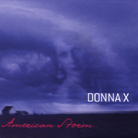 DonnaX and the XBand : AMERICAN STORM
