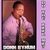 DONN BYNUM: Do You Feel Me