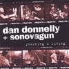 DAN DONNELLY AND SONOVAGUN: Yearning A Living