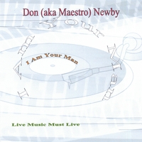 Don Newby : I Am Your Man