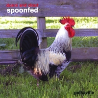 DONNI AND CLOUT: Spoonfed
