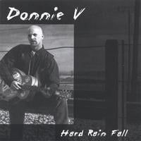 Donnie V : Hard Rain Fall