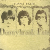 DONNYBROOK FAIR: Tunnel Tigers