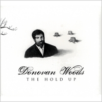 Donovan Woods : The Hold Up