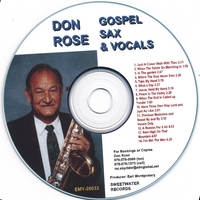 DON ROSE: Gospel Sax and Vocals