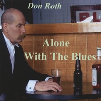 DON ROTH: Alone With The Blues