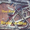 DON ROTH: Broke -n- Blue