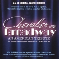 DON SHEPPARD: Chevalier on Broadway - an American tribute